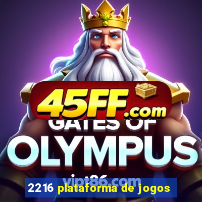 2216 plataforma de jogos